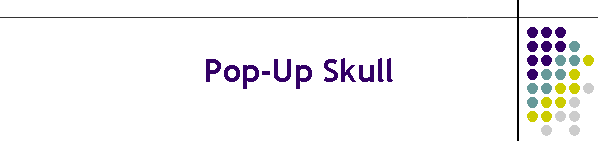 Pop-Up Skull